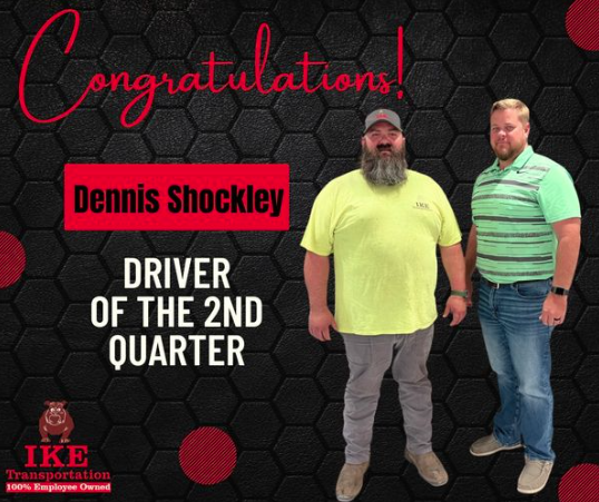 IKE Driver Of The 2nd Quarter 2024 – Dennis Shockley